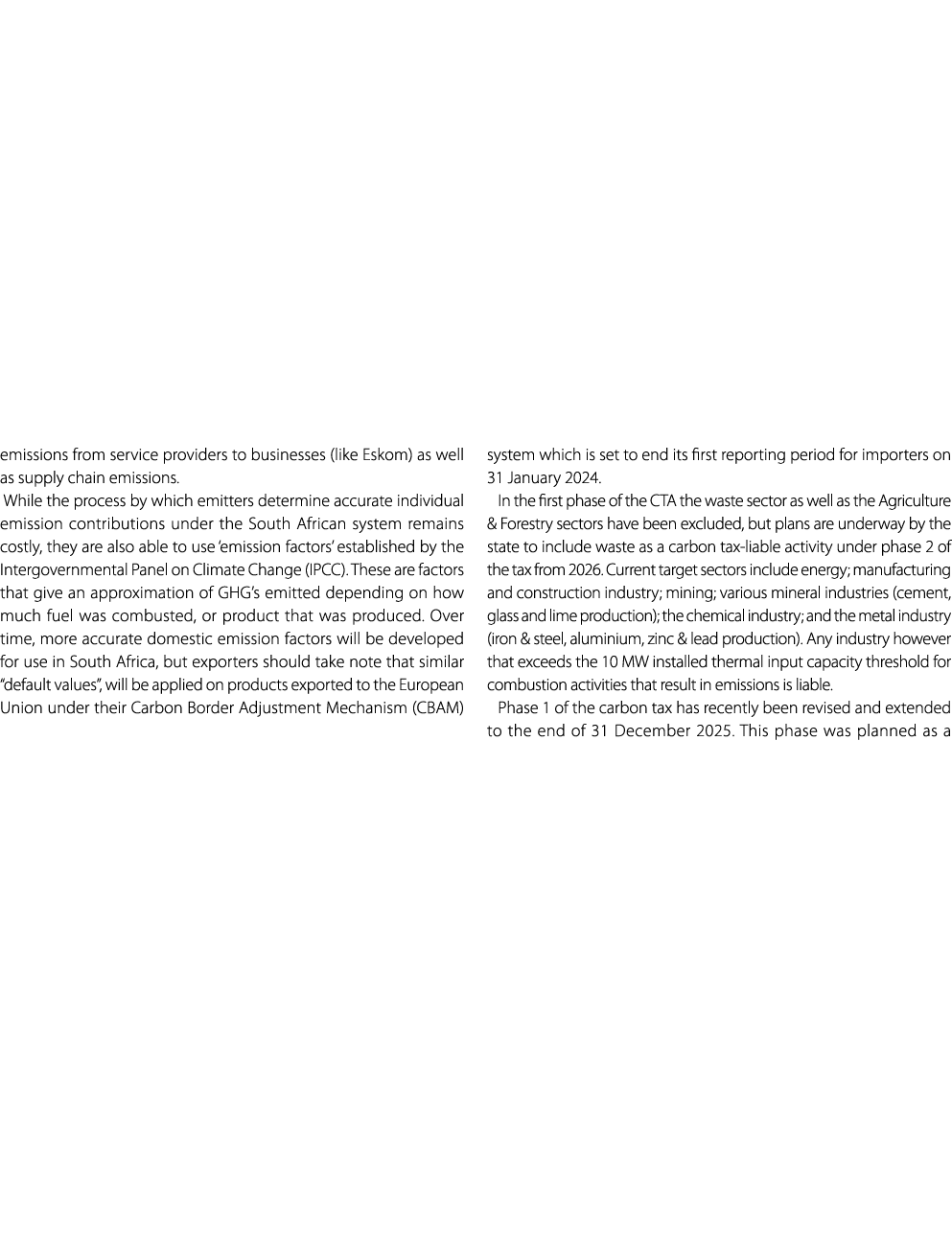 emissions from service providers to businesses (like Eskom) as well as supply chain emissions. While the process by w...