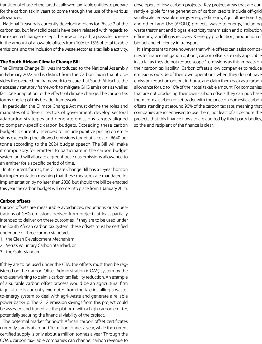 transitional phase of the tax, that allowed tax liable entities to prepare for the carbon tax in years to come throug...