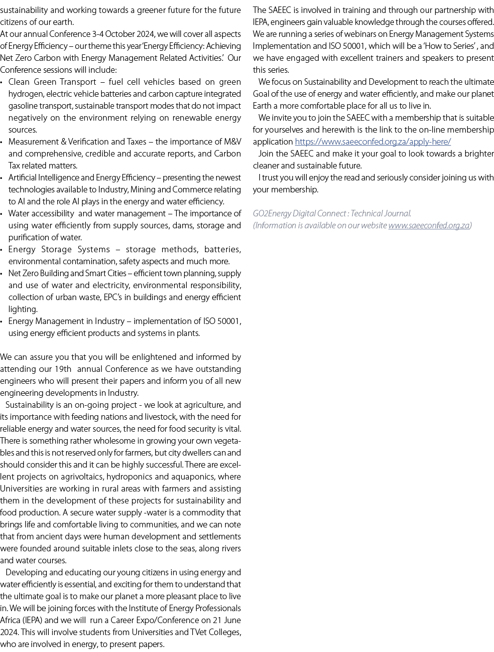 sustainability and working towards a greener future for the future citizens of our earth. At our annual Conference 3 ...