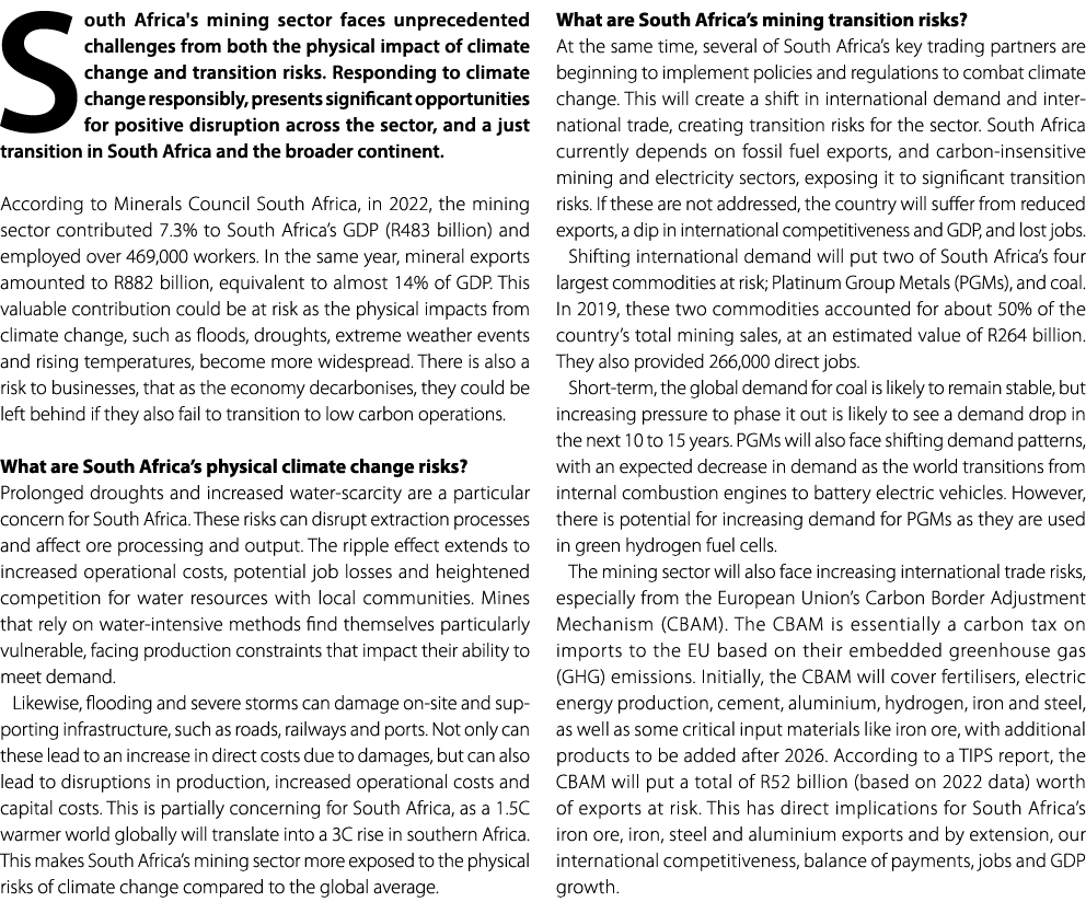 South Africa's mining sector faces unprecedented challenges from both the physical impact of climate change and trans...