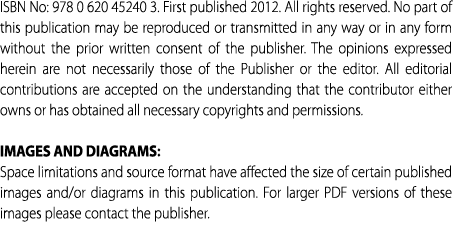 ISBN No: 978 0 620 45240 3. First published 2012. All rights reserved. No part of this publication may be reproduced ...