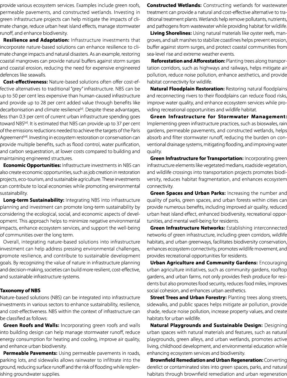 provide various ecosystem services. Examples include green roofs, permeable pavements, and constructed wetlands. Inve...